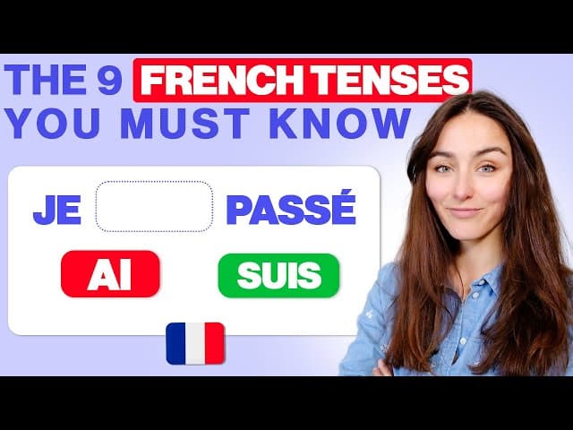 Conjugaison française : tout ce que vous devez savoir en une vidéo